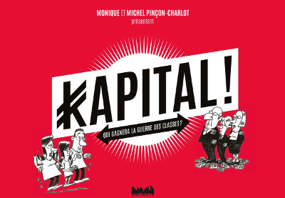 Pinçon-Charlot : Kapital ! le premier jeu de sociologie critique