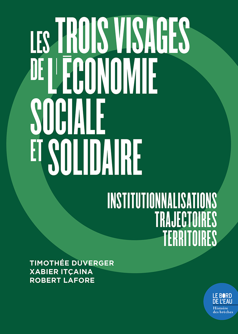 Livre "Les trois visages de l'ESS. Institutionnalisations, trajectoires, territoires"