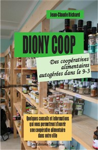 Livre "DIONY-COOP. Des coopératives alimentaires autogérées dans le 9-3"