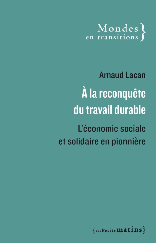 Livre "À la reconquête du travail durable L'économie sociale et solidaire en pionnière"