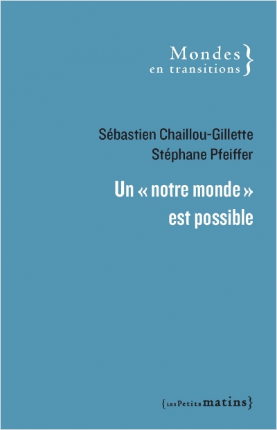 Un « Notre Monde » est possible