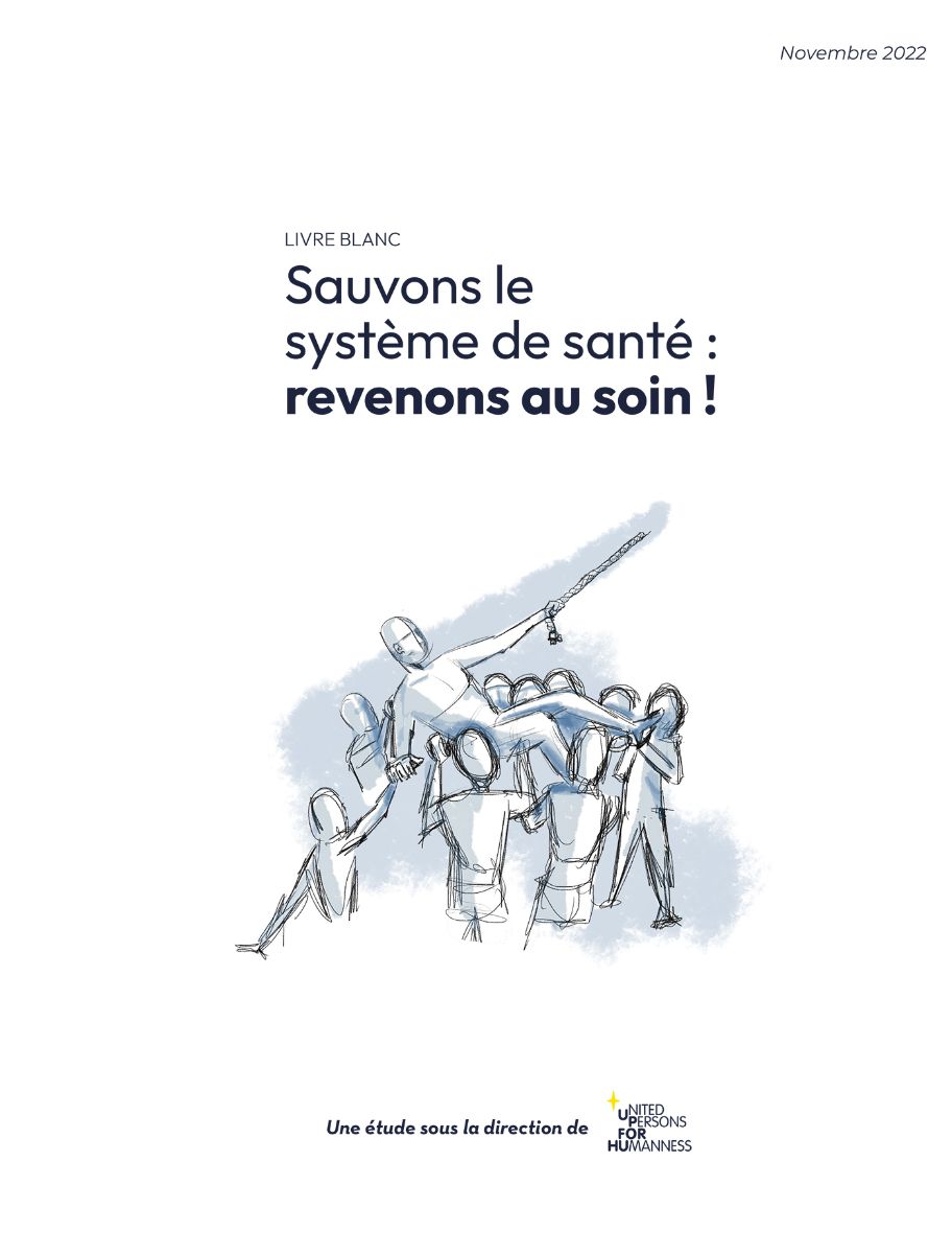 Livre blanc "Sauvons le système de santé : revenons au soin !"