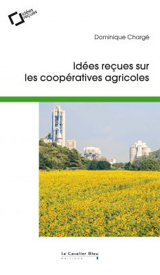 Livre "Idées reçues sur les coopératives agricoles"