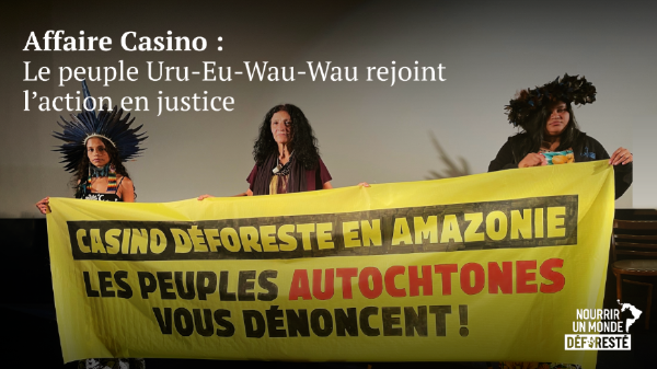 Affaire Casino - Le peuple Uru-Eu-Wau-Wau rejoint l'action en justice