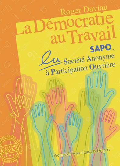 Livre "La Démocratie au travail. SAPO, la Société anonyme à participation ouvrière"