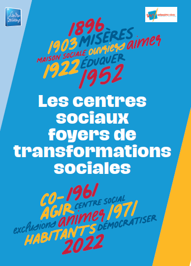 Les centres sociaux : foyers de transformation sociale depuis plus d'un siècle !