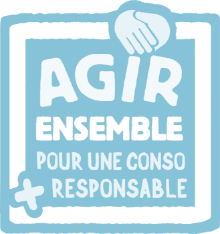 "AGIR ENSEMBLE pour une consommation + responsable."