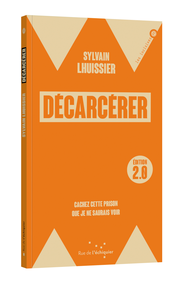 Livre "Décarcérer et repenser notre système judiciaire"