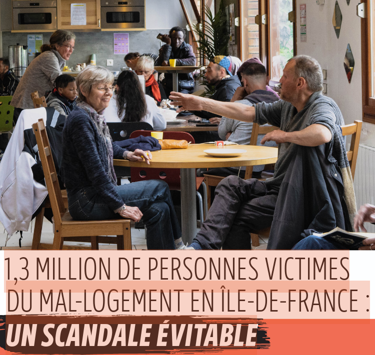 1,3 million de personnes victimes du mal-logement en Île-de France : un scandale évitable pour la Fondation pour le Logement