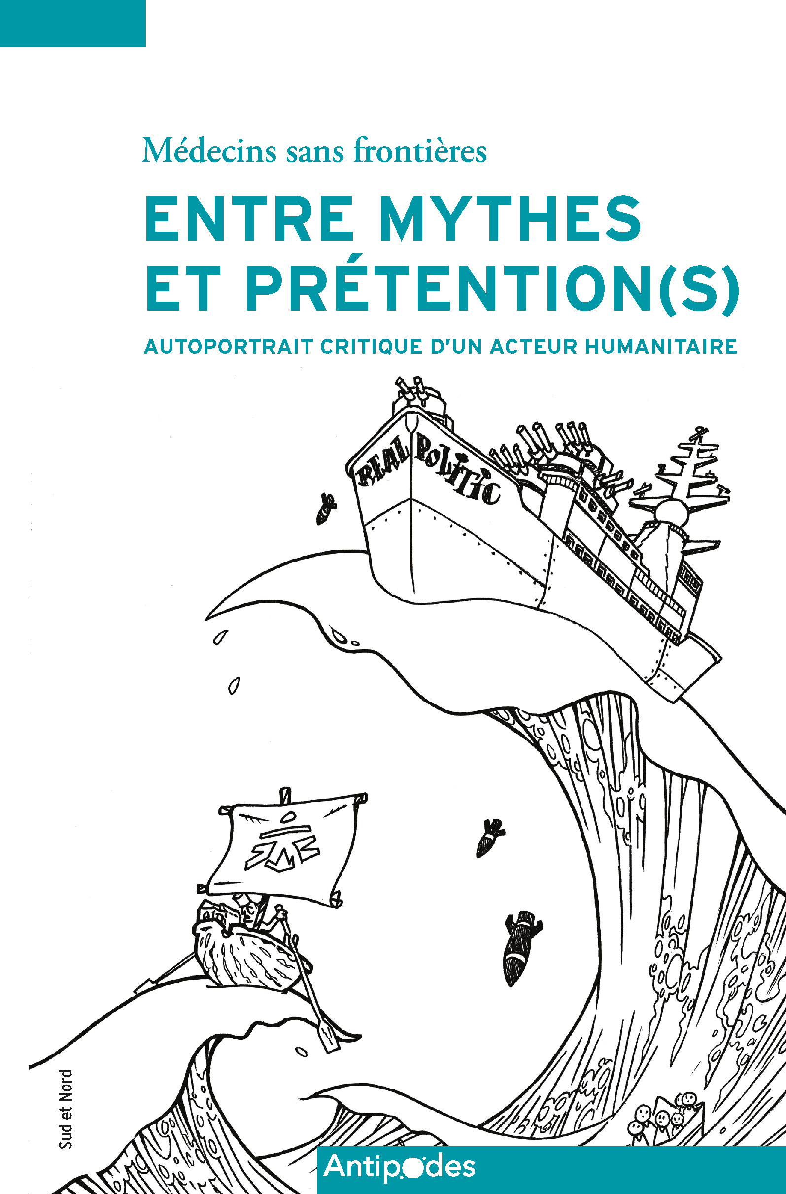 Livre "Médecins Sans Frontières entre mythes et prétention(s)"