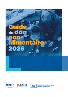 L'Agence du Don en Nature, Dons Solidaires et la FCD publient le premier Guide du don non-alimentaire destiné aux enseignes